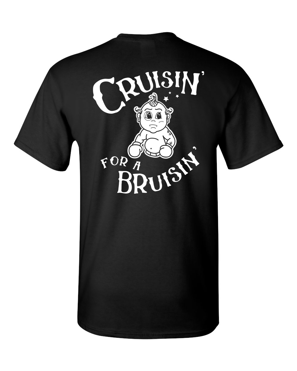 T-Shirt - Cruisin' For A Bruisin'