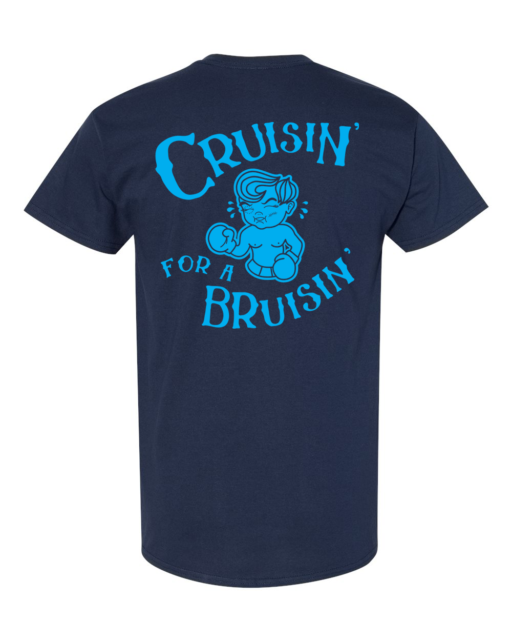 T-Shirt - Cruisin' For A Bruisin'
