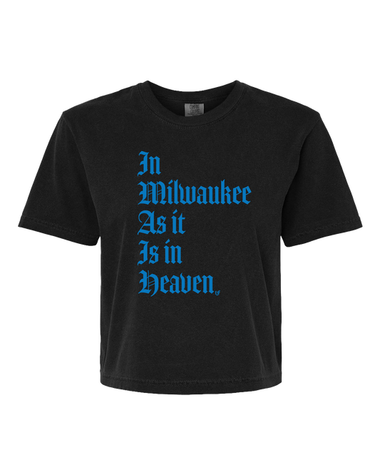 T-Shirt - Women's Boxy In Milwaukee As It Is In Heaven